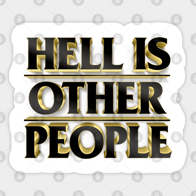 Hell Is Other People Sticker by DankFutura